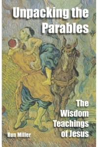 unpacking the parables of jesus - ron miller